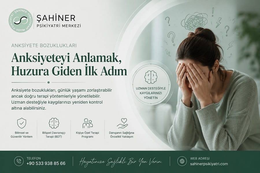 Anksiyete Bozuklukları Anksiyete Bozuklukları